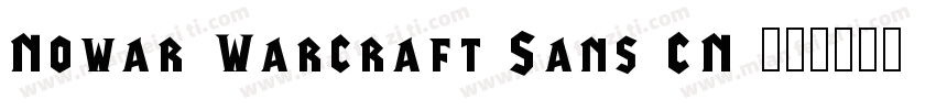 Nowar Warcraft Sans CN 字体转换